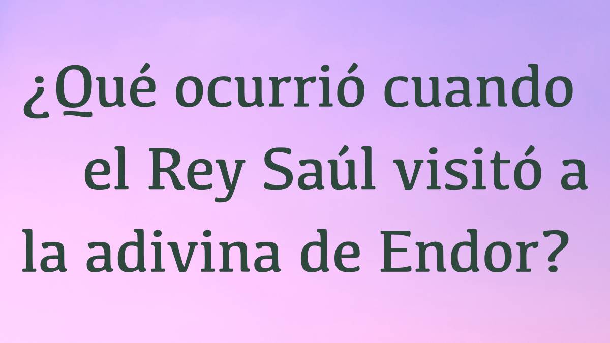 Featured image for “¿Apareció Samuel a Saúl cuando éste consultó a la adivina de Endor?”