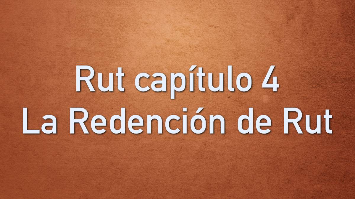 Featured image for “Capítulo 4 – La Redención de Rut”